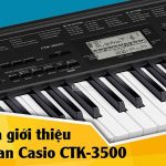 Showroom bán Casio CTK-3500 uy tín, chính hãng tại TP.HCM